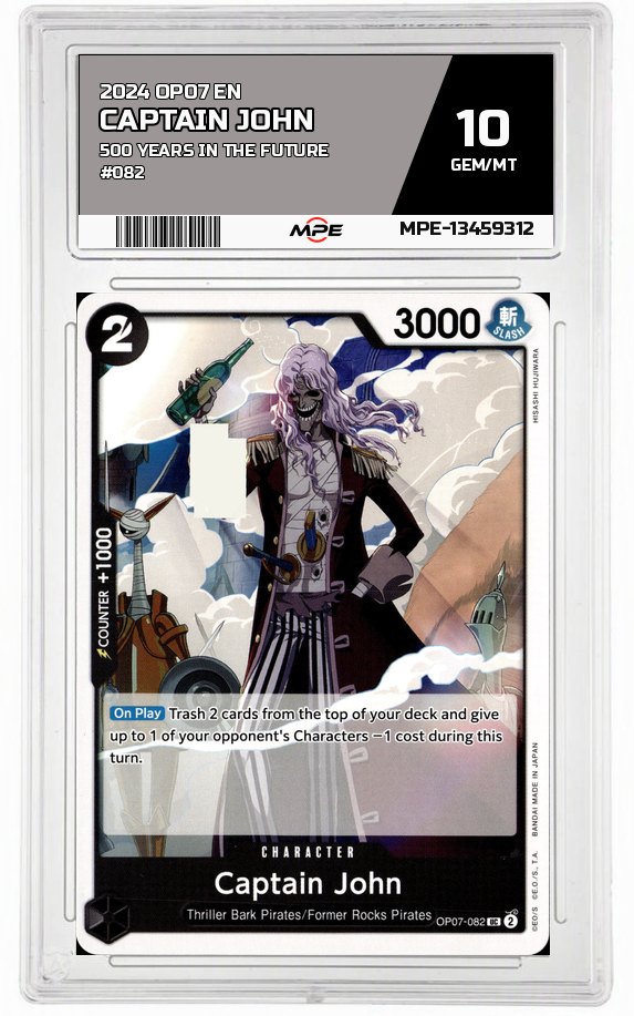 2024 OP07 EN 500 YEARS IN THE FUTURE #082 CAPTAIN JOHN MPE 10 GEM/MT — graded card auctioned from the MPE vault
