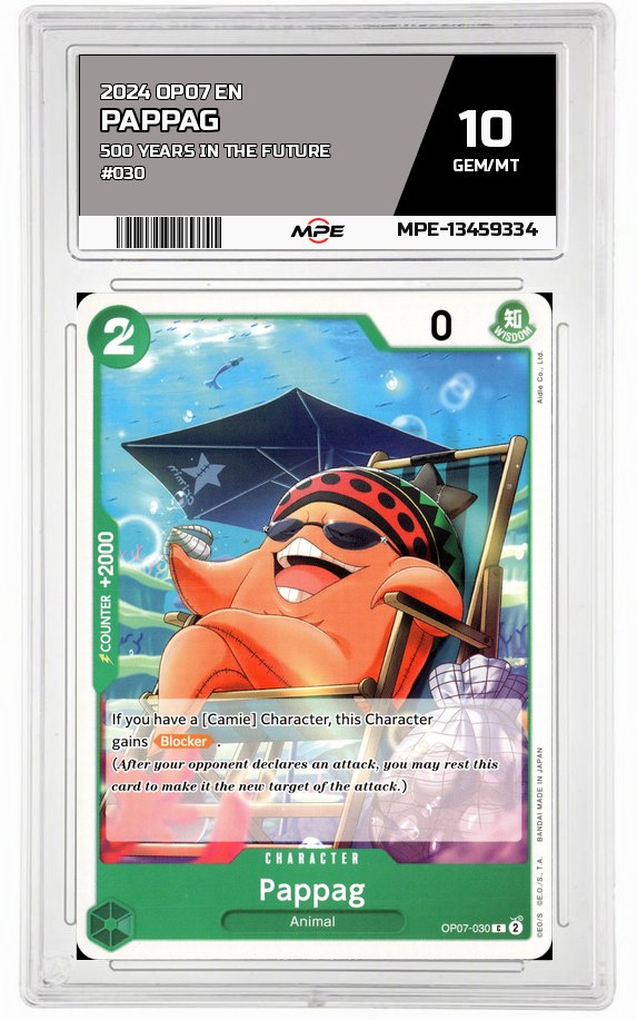 2024 OP07 EN 500 YEARS IN THE FUTURE #030 PAPPAG MPE 10 GEM/MT — graded card auctioned from the MPE vault