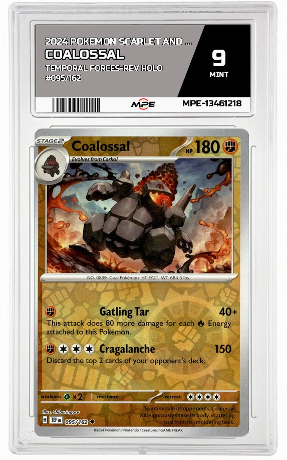 2024 POKEMON SCARLET AND VIOLET TEMPORAL FORCES-REV HOLO #095/162 Coalossal MPE 9 MINT — graded card auctioned from the MPE vault