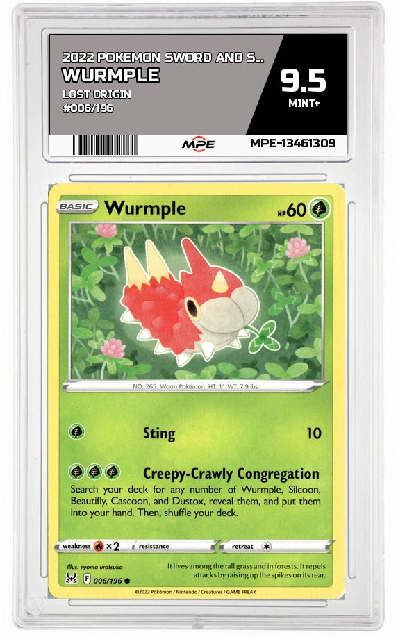 2022 POKEMON SWORD AND SHIELD LOST ORIGIN #006/196 Wurmple MPE 9.5 MINT+ — graded card auctioned from the MPE vault