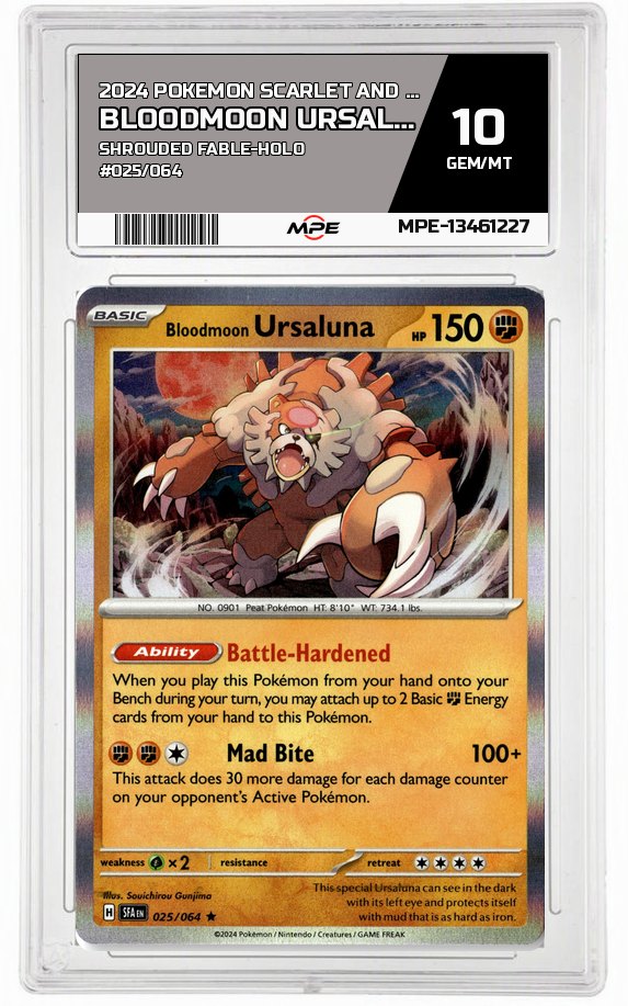 2024 POKEMON SCARLET AND VIOLET SHROUDED FABLE-HOLO #025/064 Bloodmoon Ursaluna MPE 10 GEM/MT — graded card auctioned from the MPE vault