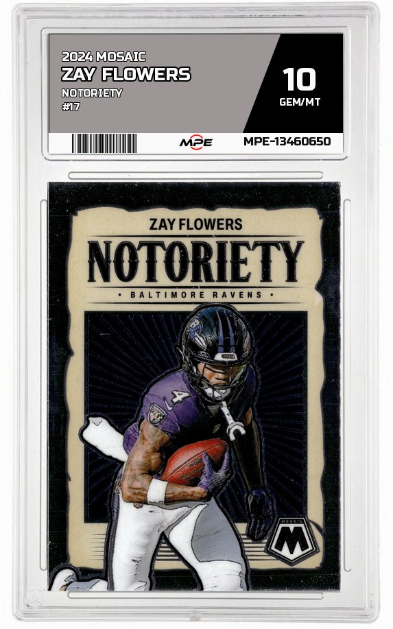 2024 MOSAIC NOTORIETY #17 ZAY FLOWERS MPE 10 GEM/MT — graded card auctioned from the MPE vault