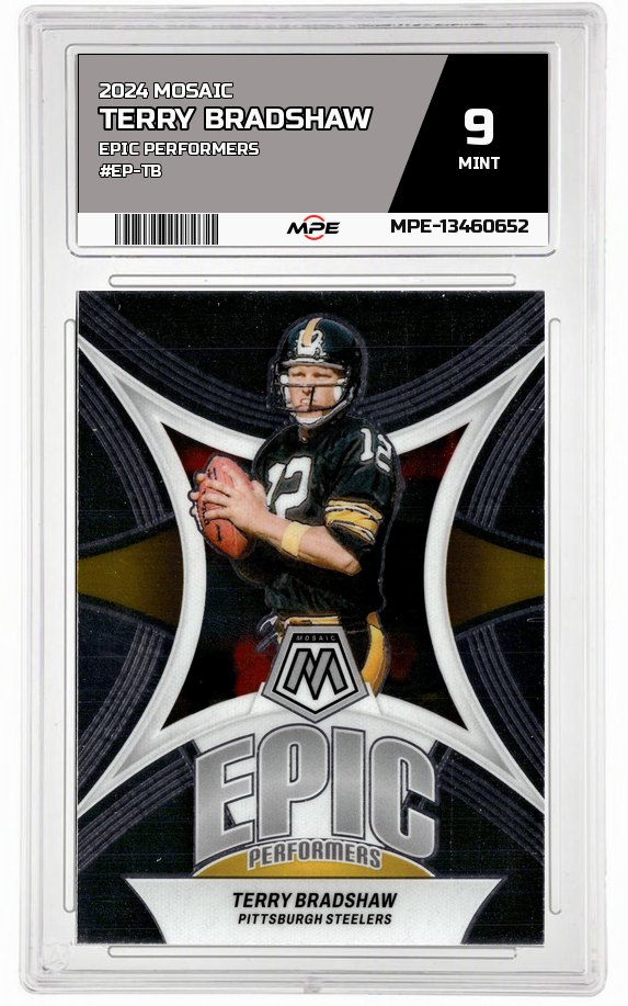2024 MOSAIC EPIC PERFORMERS #EP-TB TERRY BRADSHAW MPE 9 MINT — graded card auctioned from the MPE vault