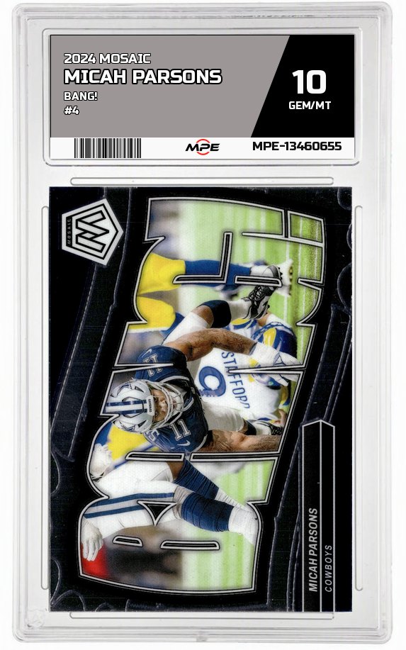 2024 MOSAIC BANG! #4 MICAH PARSONS MPE 10 GEM/MT — graded card auctioned from the MPE vault