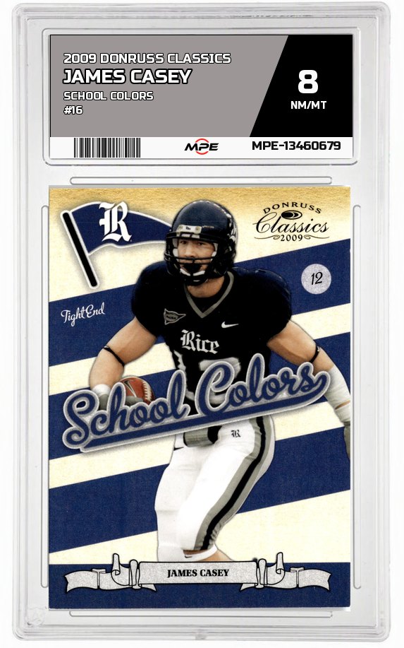 2009 DONRUSS CLASSICS SCHOOL COLORS #16 JAMES CASEY MPE 8 NM/MT — graded card auctioned from the MPE vault