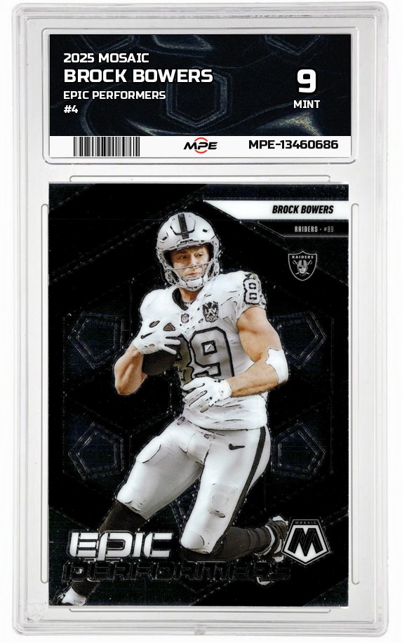 2025 MOSAIC EPIC PERFORMERS #4 BROCK BOWERS MPE 9 MINT — graded card auctioned from the MPE vault