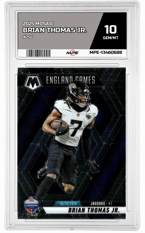 2025 MOSAIC #256 BRIAN THOMAS JR. MPE 10 GEM/MT — graded card auctioned from the MPE vault