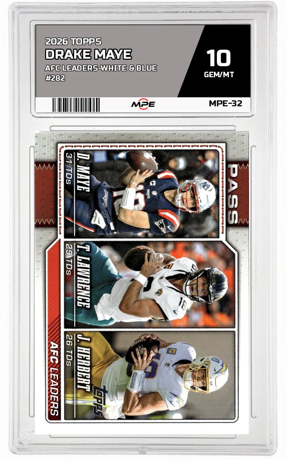 2026 TOPPS FLAGSHIP AFC LEADERS-WHITE & BLUE #282 DRAKE MAYE MPE 10 GEM/MT — graded card auctioned from the MPE vault
