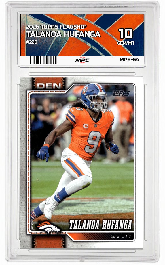 2026 TOPPS FLAGSHIP #220 TALANOA HUFANGA MPE 10 GEM/MT — graded card auctioned from the MPE vault