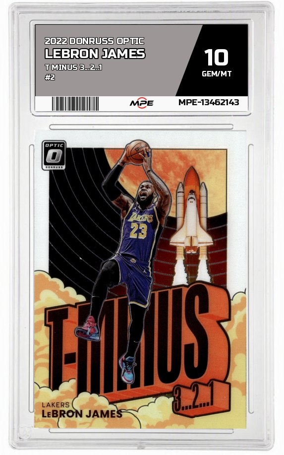 2022 DONRUSS OPTIC T MINUS 3...2...1 #2 LEBRON JAMES MPE 10 GEM/MT — graded card auctioned from the MPE vault