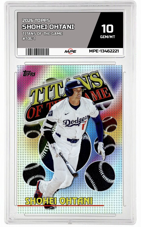 2026 TOPPS TITANS OF THE GAME #TOG-1 SHOHEI OHTANI MPE 10 GEM/MT — graded card auctioned from the MPE vault