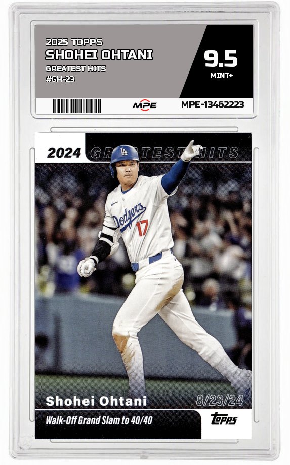2025 TOPPS GREATEST HITS #GH-23 SHOHEI OHTANI MPE 9.5 MINT+ — graded card auctioned from the MPE vault