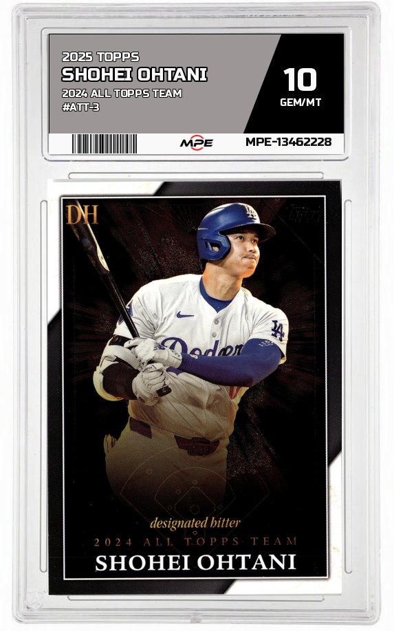 2025 TOPPS 2024 ALL TOPPS TEAM #ATT-3 SHOHEI OHTANI MPE 10 GEM/MT — graded card auctioned from the MPE vault