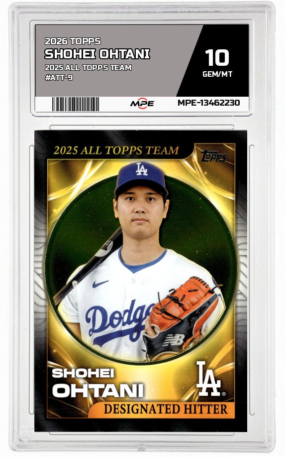 2026 TOPPS 2025 ALL TOPPS TEAM #ATT-9 SHOHEI OHTANI MPE 10 GEM/MT — graded card auctioned from the MPE vault