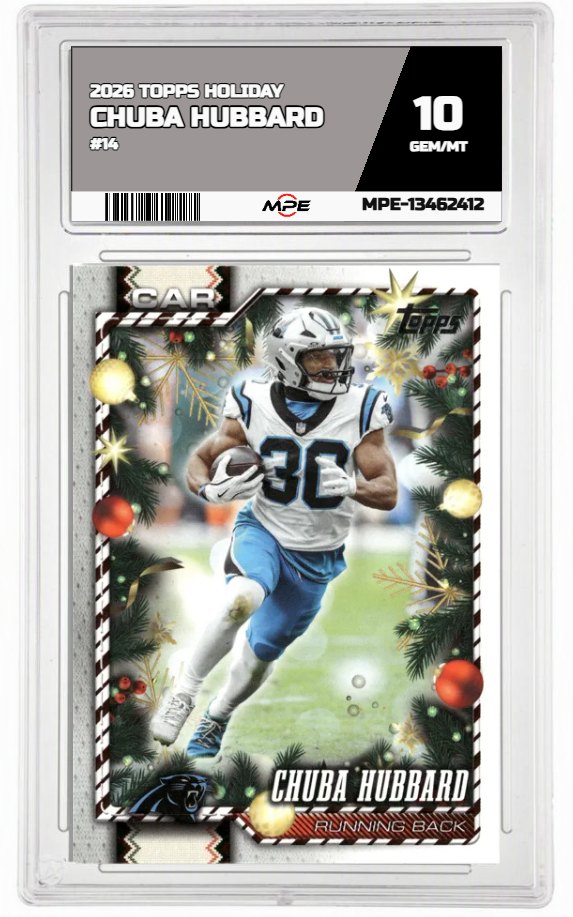 2026 TOPPS HOLIDAY #14 CHUBA HUBBARD MPE 10 GEM/MT — graded card auctioned from the MPE vault