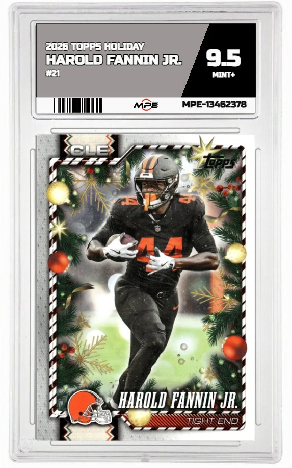 2026 TOPPS HOLIDAY #21 HAROLD FANNIN JR. MPE 9.5 MINT+ — graded card auctioned from the MPE vault
