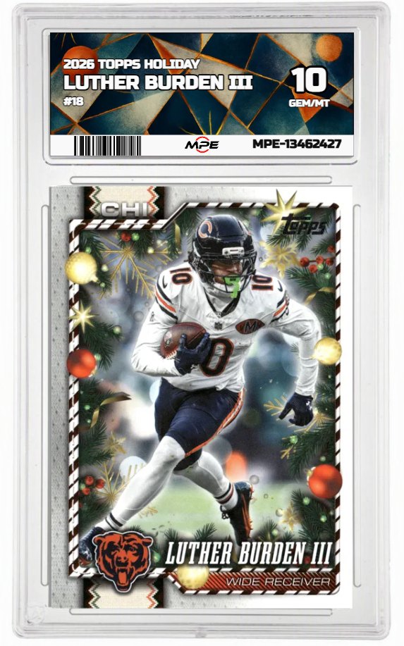 2026 TOPPS HOLIDAY #18 LUTHER BURDEN III MPE 10 GEM/MT — graded card auctioned from the MPE vault