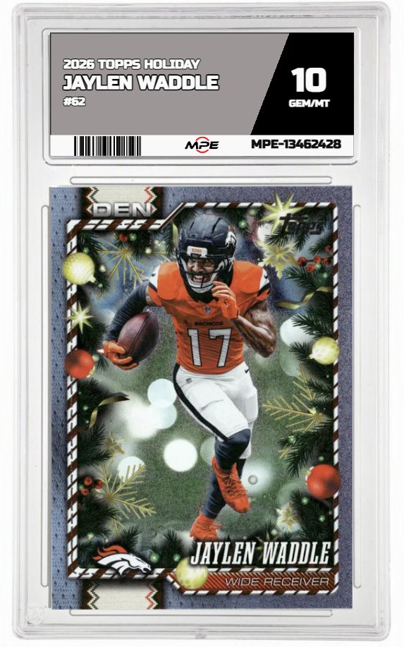 2026 TOPPS HOLIDAY #62 JAYLEN WADDLE MPE 10 GEM/MT — graded card auctioned from the MPE vault