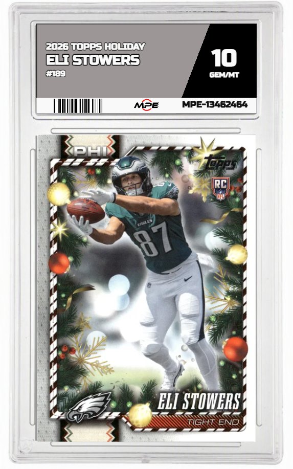 2026 TOPPS HOLIDAY #189 ELI STOWERS MPE 10 GEM/MT — graded card auctioned from the MPE vault
