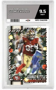 2026 TOPPS HOLIDAY #90 GEORGE KITTLE MPE 9.5 MINT+ — graded card up for auction