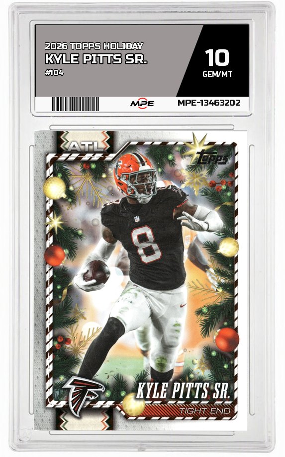2026 TOPPS HOLIDAY #104 KYLE PITTS SR. MPE 10 GEM/MT — graded card auctioned from the MPE vault
