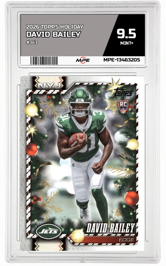2026 TOPPS HOLIDAY #343 DAVID BAILEY MPE 9.5 MINT+ — graded card auctioned from the MPE vault