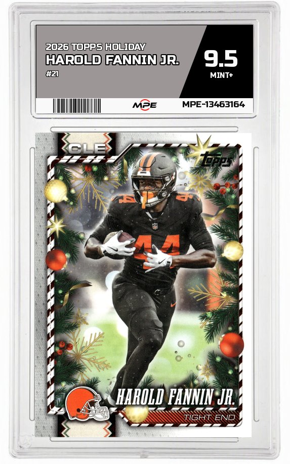 2026 TOPPS HOLIDAY #21 HAROLD FANNIN JR. MPE 9.5 MINT+ — graded card auctioned from the MPE vault