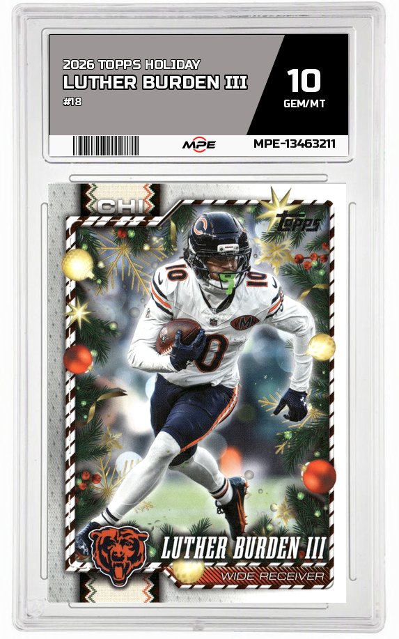 2026 TOPPS HOLIDAY #18 LUTHER BURDEN III MPE 10 GEM/MT — graded card auctioned from the MPE vault