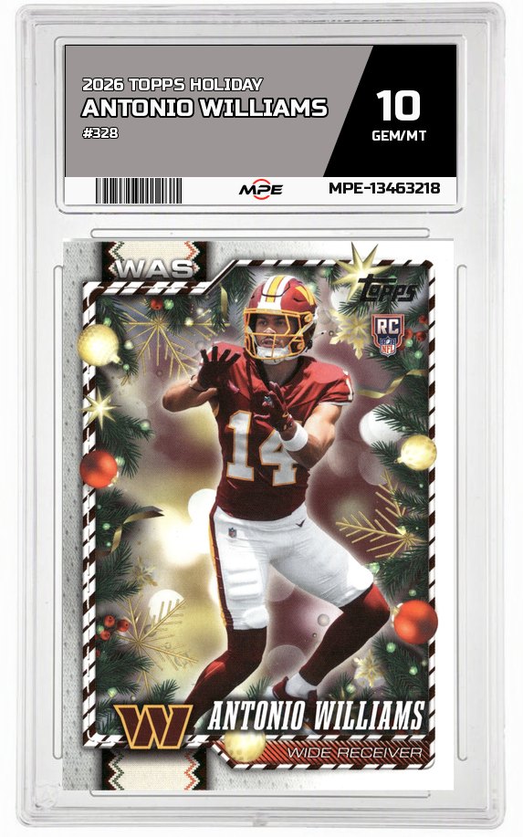 2026 TOPPS HOLIDAY #328 ANTONIO WILLIAMS MPE 10 GEM/MT — graded card auctioned from the MPE vault