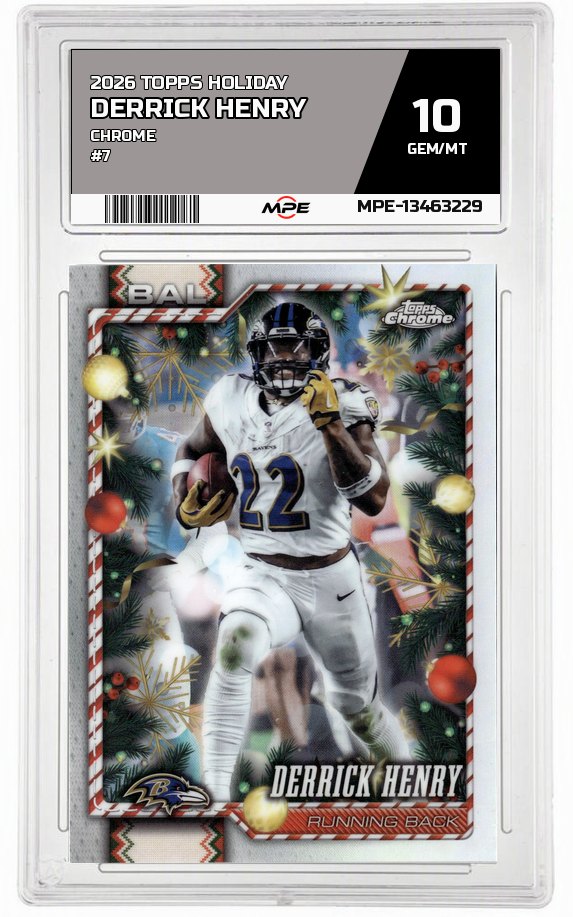 2026 TOPPS HOLIDAY CHROME #7 DERRICK HENRY MPE 10 GEM/MT — graded card auctioned from the MPE vault
