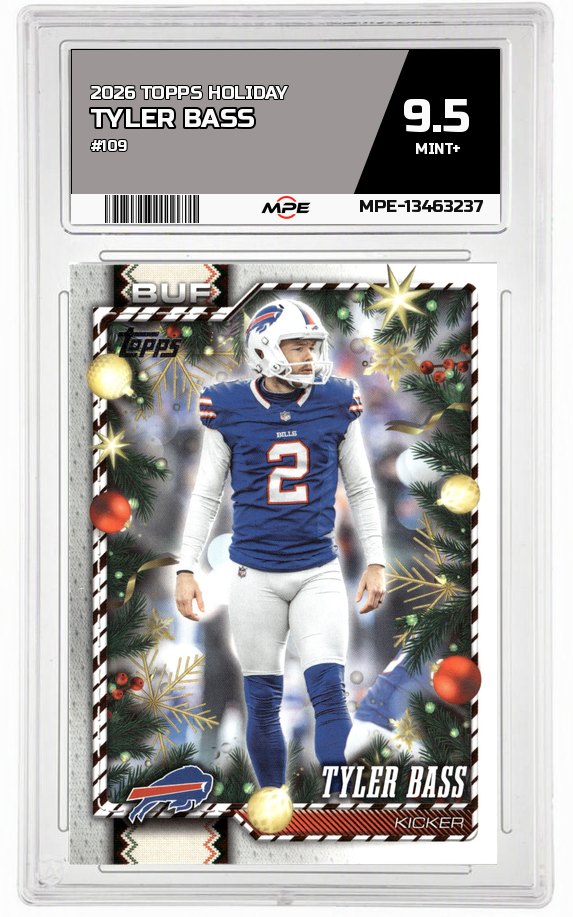 2026 TOPPS HOLIDAY #109 TYLER BASS MPE 9.5 MINT+ — graded card auctioned from the MPE vault