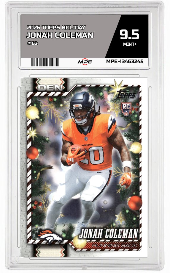 2026 TOPPS HOLIDAY #162 JONAH COLEMAN MPE 9.5 MINT+ — graded card auctioned from the MPE vault