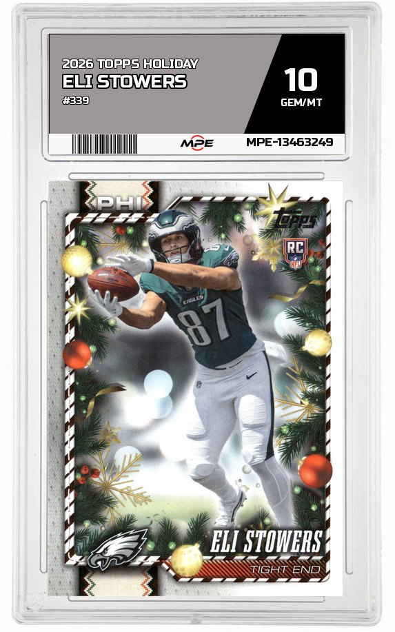 2026 TOPPS HOLIDAY #339 ELI STOWERS MPE 10 GEM/MT — graded card auctioned from the MPE vault