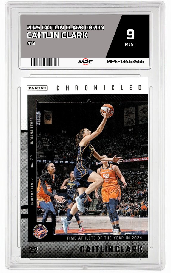 2025 CAITLIN CLARK CHRON #18 CAITLIN CLARK MPE 9 MINT — graded card auctioned from the MPE vault