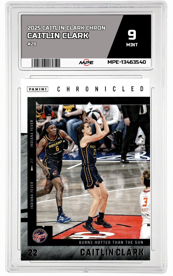 2025 CAITLIN CLARK CHRON #28 CAITLIN CLARK MPE 9 MINT — graded card auctioned from the MPE vault