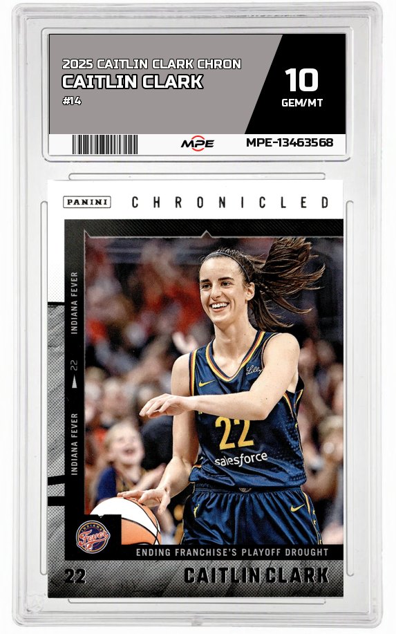 2025 CAITLIN CLARK CHRON #14 CAITLIN CLARK MPE 10 GEM/MT — graded card auctioned from the MPE vault