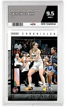 2025 CAITLIN CLARK CHRON #31 CAITLIN CLARK MPE 9.5 MINT+ — graded card up for auction