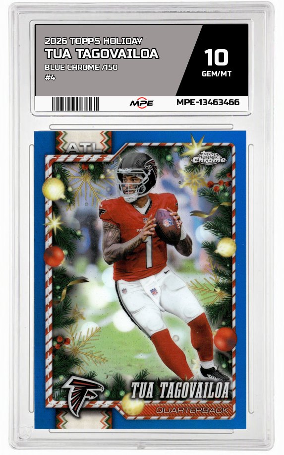 2026 TOPPS HOLIDAY BLUE CHROME /150 #4 TUA TAGOVAILOA MPE 10 GEM/MT — graded card auctioned from the MPE vault