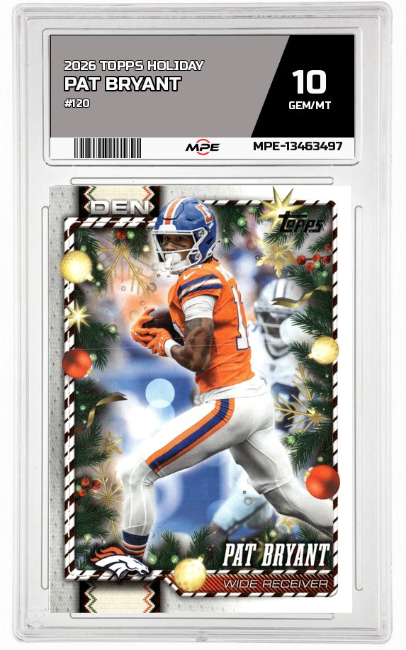 2026 TOPPS HOLIDAY #120 PAT BRYANT MPE 10 GEM/MT — graded card auctioned from the MPE vault