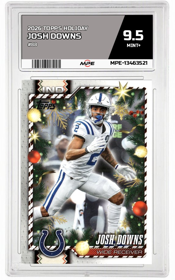 2026 TOPPS HOLIDAY #88 JOSH DOWNS MPE 9.5 MINT+ — graded card auctioned from the MPE vault