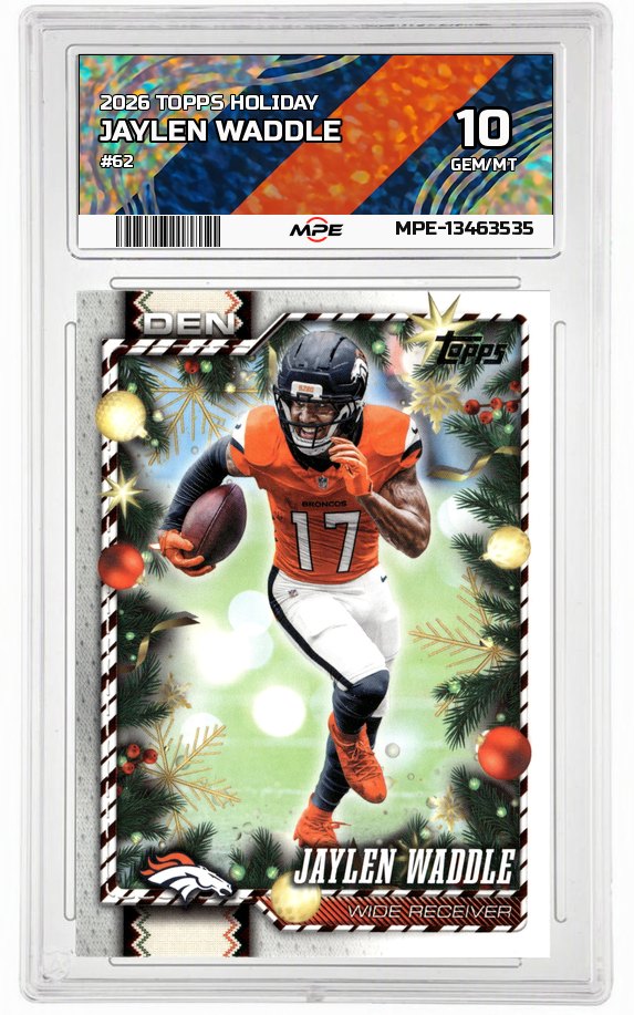 2026 TOPPS HOLIDAY #62 JAYLEN WADDLE MPE 10 GEM/MT — graded card auctioned from the MPE vault