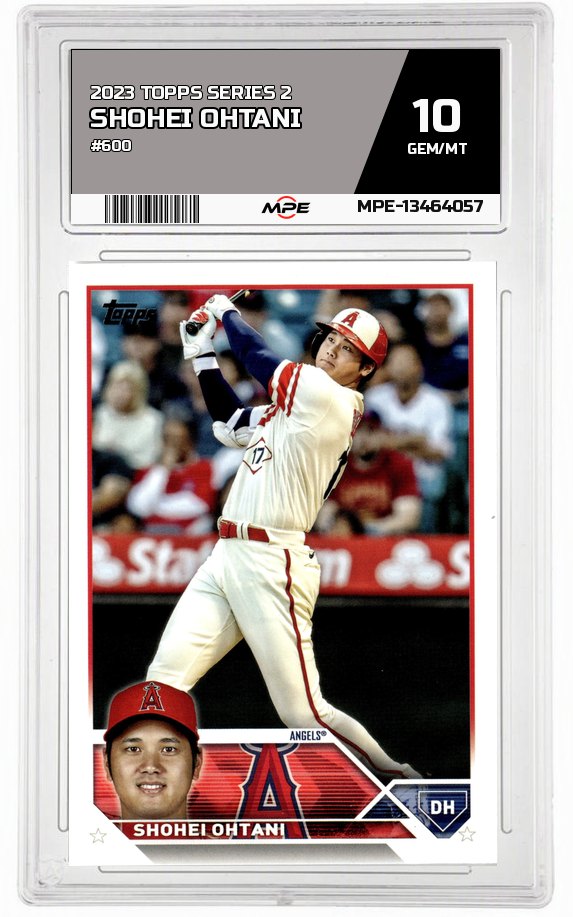 2023 TOPPS SERIES 2 #600 SHOHEI OHTANI MPE 10 GEM/MT — graded card auctioned from the MPE vault