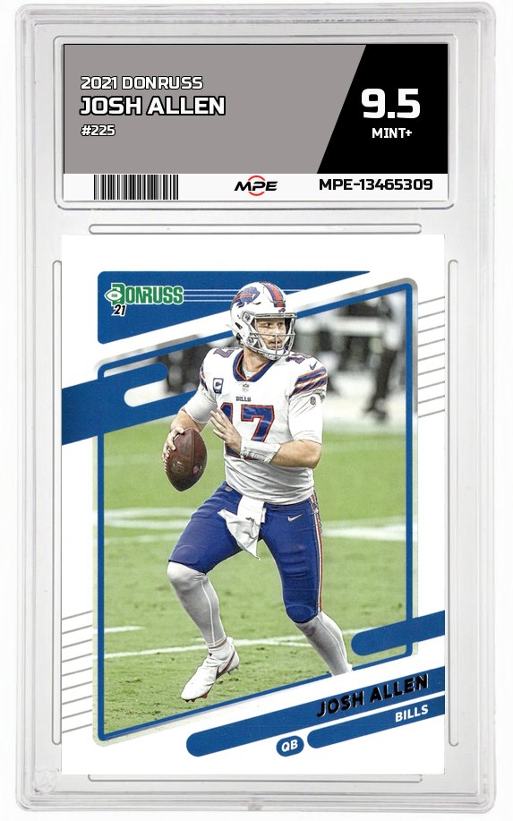 2021 DONRUSS #225 JOSH ALLEN MPE 9.5 MINT+ — graded card auctioned from the MPE vault