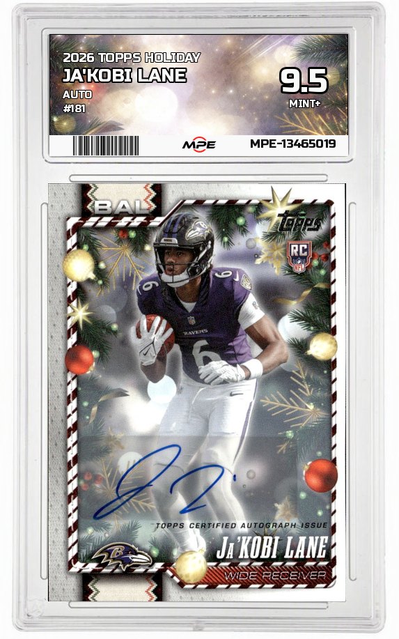 2026 TOPPS HOLIDAY AUTO #181 JA'KOBI LANE MPE 9.5 MINT+ — graded card auctioned from the MPE vault