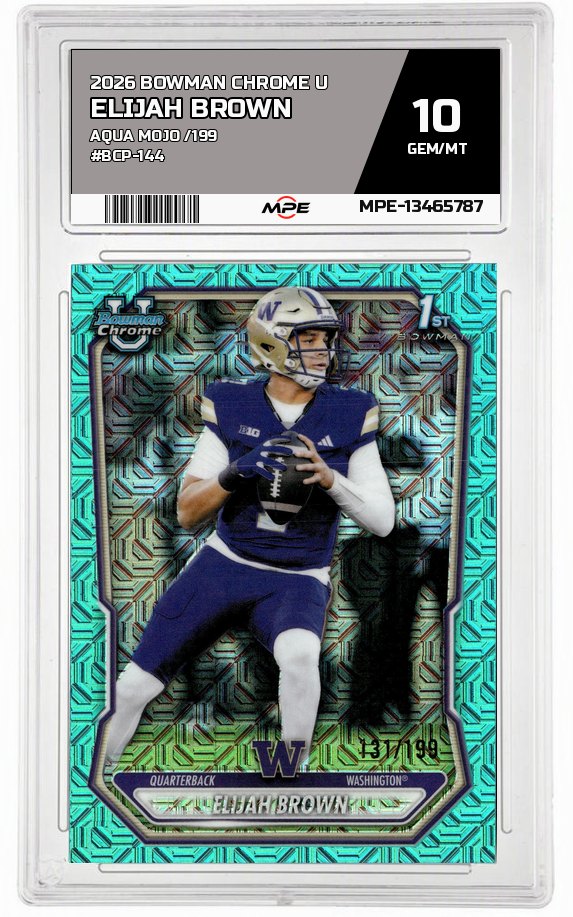 2026 BOWMAN CHROME U AQUA MOJO /199 #BCP-144 ELIJAH BROWN MPE 10 GEM/MT — graded card auctioned from the MPE vault