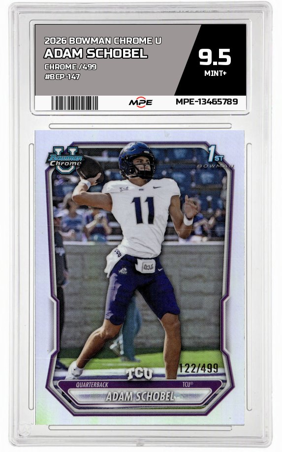 2026 BOWMAN CHROME U CHROME /499 #BCP-147 ADAM SCHOBEL MPE 9.5 MINT+ — graded card auctioned from the MPE vault
