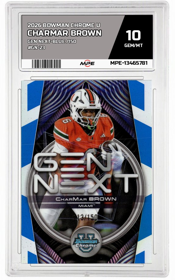 2026 BOWMAN CHROME U GEN NEXT-BLUE /150 #GN-23 CHARMAR BROWN MPE 10 GEM/MT — graded card auctioned from the MPE vault