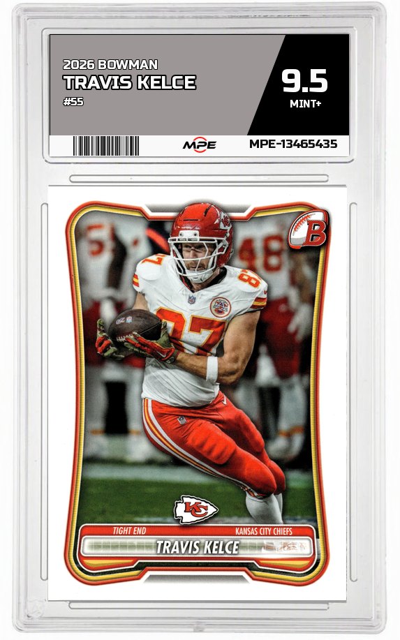 2026 BOWMAN #55 TRAVIS KELCE MPE 9.5 MINT+ — graded card auctioned from the MPE vault