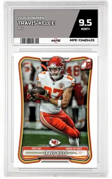 2026 BOWMAN #55 TRAVIS KELCE MPE 9.5 MINT+ — graded card up for auction