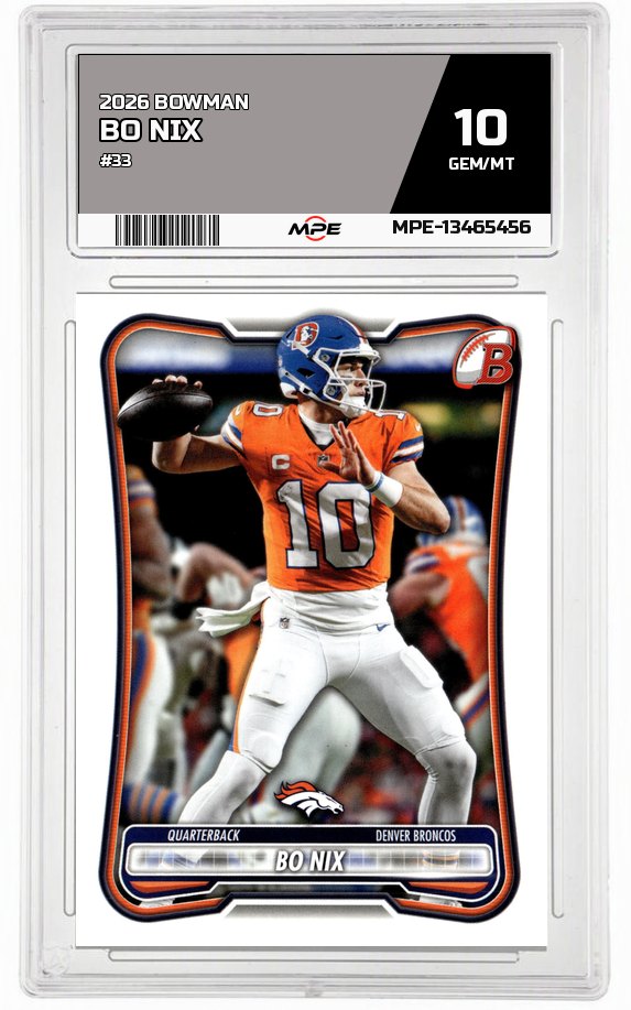 2026 BOWMAN #33 BO NIX MPE 10 GEM/MT — graded card auctioned from the MPE vault